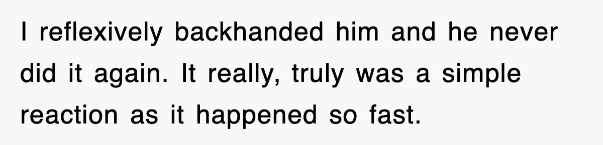 Entitled Parents Let Their Kid Scream At 4 A.M., So Guest Took The Turkey And Left I reflexively backhanded him and he never did it again. It really, truly was a simple reaction as it happened so fast.