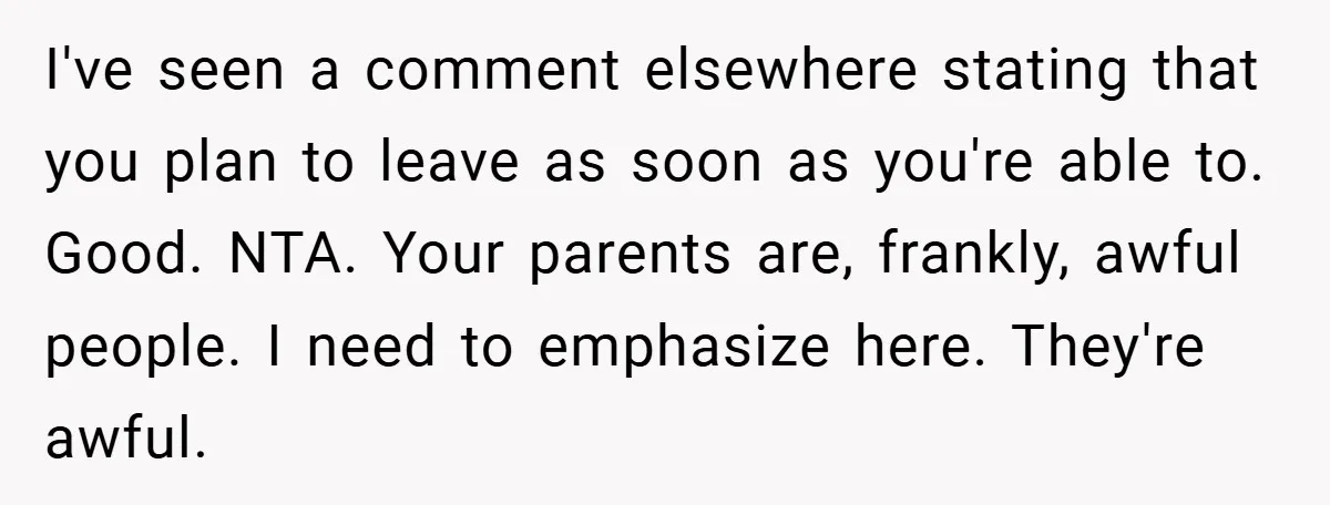 Teen Refuses to Babysit Her Own Daughter - But Is She Wrong After Being Forced to Give Birth at 13? I've seen a comment elsewhere stating that you plan to leave as soon as you're able to. Good. NTA. Your parents are, frankly, awful people. I need to emphasize here....