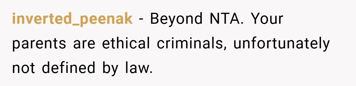 Teen Refuses to Babysit Her Own Daughter - But Is She Wrong After Being Forced to Give Birth at 13? inverted_peenak − Beyond NTA. Your parents are ethical criminals, unfortunately not defined by law.