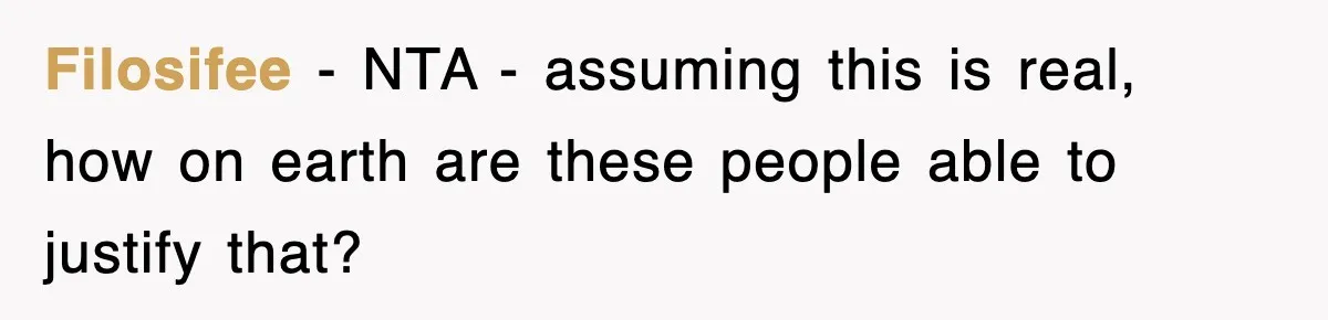 Filosifee − NTA - assuming this is real, how on earth are these people able to justify that?