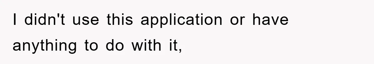 I didn't use this application or have anything to do with it,