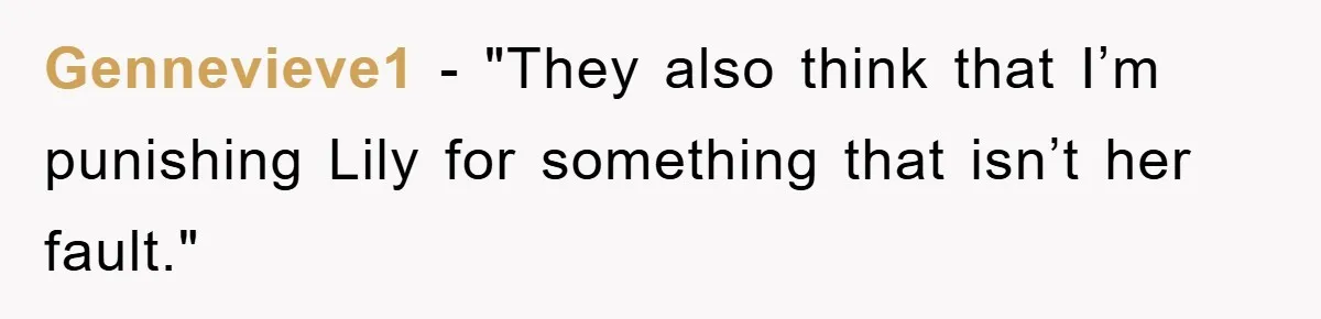 Gennevieve1 − "They also think that I’m punishing Lily for something that isn’t her fault."