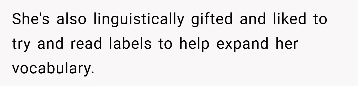 Woman Buys Her Own Snacks But Mom Keeps Letting The Cousins Eat Them, So Dad Gets Her A Locked Snack Bin She's also linguistically gifted and liked to try and read labels to help expand her vocabulary.