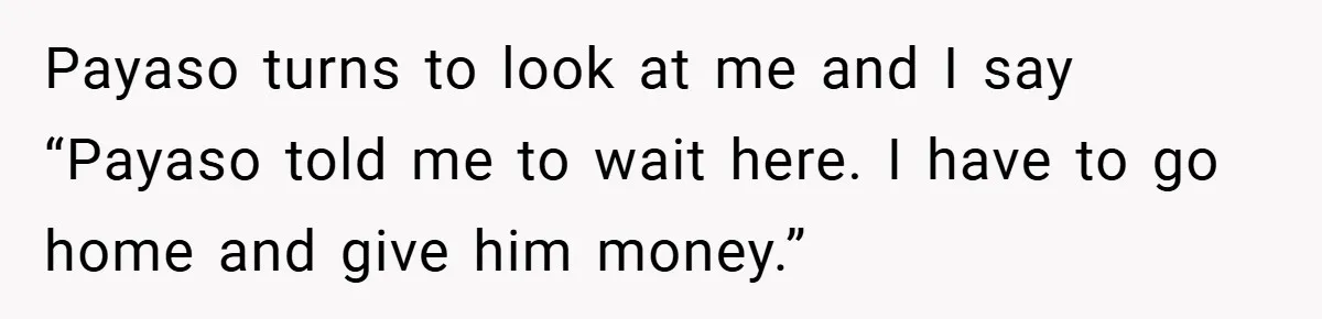 Gangster Steals Kid’s Earnings, Then Walks Into A Trap That Costs Him Big Payaso turns to look at me and I say “Payaso told me to wait here. I have to go home and give him money.”