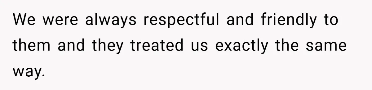 Gangster Steals Kid’s Earnings, Then Walks Into A Trap That Costs Him Big We were always respectful and friendly to them and they treated us exactly the same way.