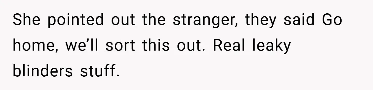 Gangster Steals Kid’s Earnings, Then Walks Into A Trap That Costs Him Big She pointed out the stranger, they said Go home, we’ll sort this out. Real leaky blinders stuff.