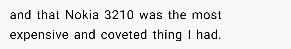 Gangster Steals Kid’s Earnings, Then Walks Into A Trap That Costs Him Big and that Nokia 3210 was the most expensive and coveted thing I had.