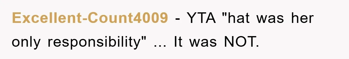 Mom Arrested, Dad Deployed Abroad, 17-Year-Old Daughter Abandons Home, Robbers Steal Everything, Stepsister Explodes In Fury Excellent-Count4009 − YTA "hat was her only responsibility" ... It was NOT.