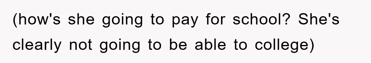 Mom Arrested, Dad Deployed Abroad, 17-Year-Old Daughter Abandons Home, Robbers Steal Everything, Stepsister Explodes In Fury (how's she going to pay for school? She's clearly not going to be able to college)
