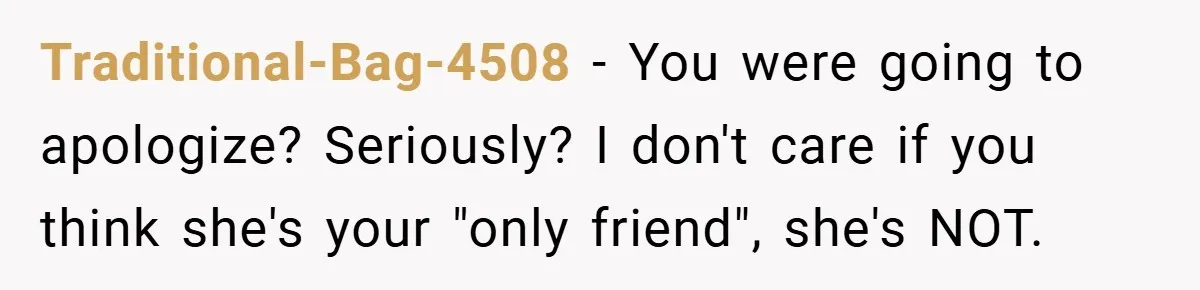 Woman Shows Up 6 Hours Late, Gets Mad When Best Friend Refuse To Let Her In Traditional-Bag-4508 − You were going to apologize? Seriously? I don't care if you think she's your "only friend", she's NOT.