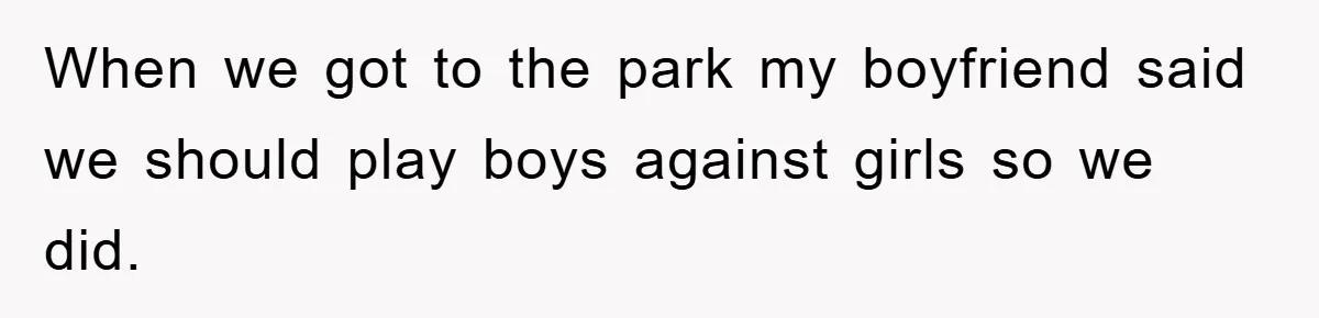Woman "Emasculates" Her Boyfriend By Expertly Beating Him In A Casual Soccer Game When we got to the park my boyfriend said we should play boys against girls so we did.