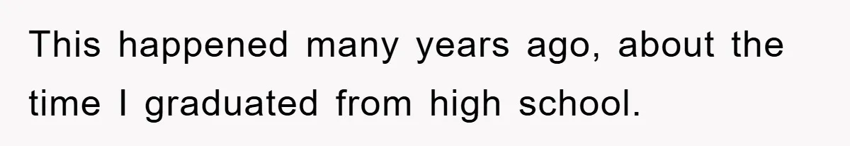 Controlling Husband Demanded She Quit Her Job, Her Literal Response Was Priceless This happened many years ago, about the time I graduated from high school.