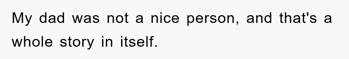 Controlling Husband Demanded She Quit Her Job, Her Literal Response Was Priceless My dad was not a nice person, and that's a whole story in itself.