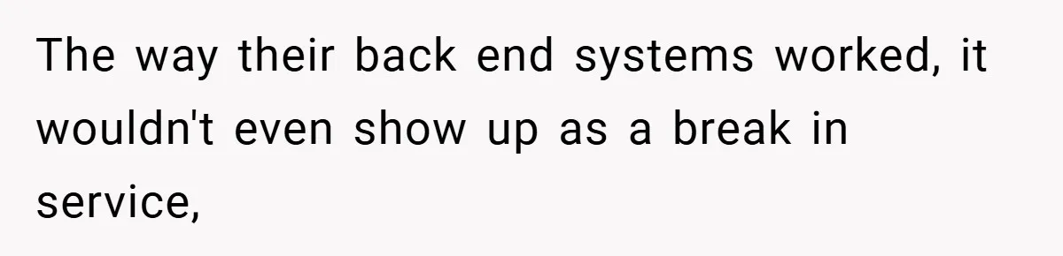 Boss Fires Employee For 1-Minute Late, Then Rehires Them With A 25% Raise The way their back end systems worked, it wouldn't even show up as a break in service,