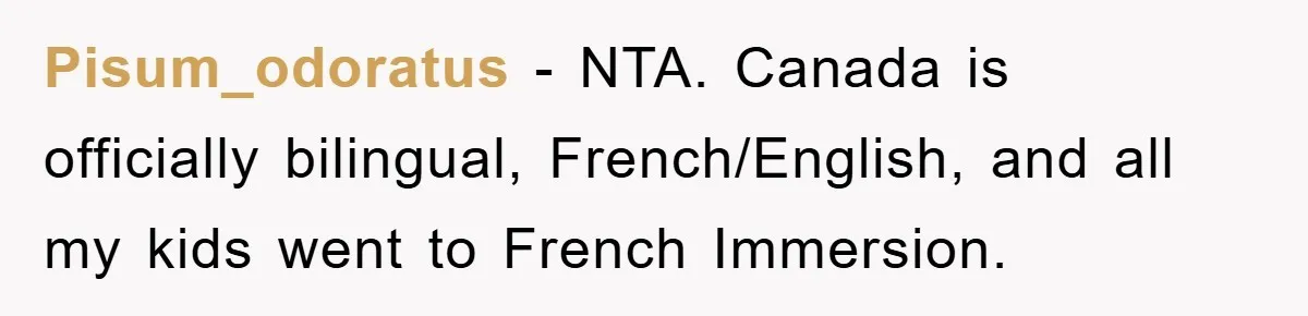Pisum_odoratus − NTA. Canada is officially bilingual, French/English, and all my kids went to French Immersion.