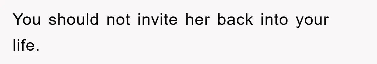 Her Friend Mocked Her Pregnancy, So She Delivered a Comeback Nobody Expected You should not invite her back into your life.