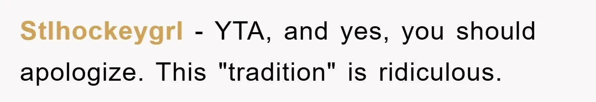 Husband Defies Family’s No-Birthday Rule, Wife Explodes When He Shares Photos Online Stlhockeygrl − YTA, and yes, you should apologize. This "tradition" is ridiculous.