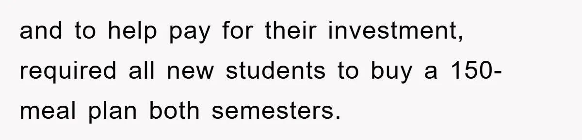 College Student Uses Meal Plan To Feed 120 Homeless People, Shocks Entire Campus and to help pay for their investment, required all new students to buy a 150-meal plan both semesters.