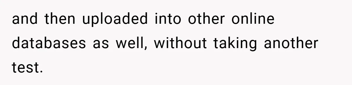 and then uploaded into other online databases as well, without taking another test.
