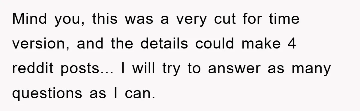 Mind you, this was a very cut for time version, and the details could make 4 reddit posts... I will try to answer as many questions as I can.