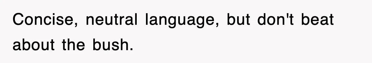 Sister Calls Out Late Husband’s Brother For Treating Widow Terribly During Her Grief Concise, neutral language, but don't beat about the bush.