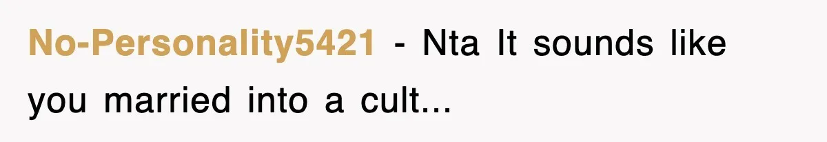 Bride Kicks Out Groom’s Entire Family After They Ignore Every Rule And Tradition At Her Wedding No-Personality5421 − Nta It sounds like you married into a cult...