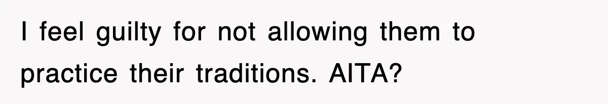Bride Kicks Out Groom’s Entire Family After They Ignore Every Rule And Tradition At Her Wedding I feel guilty for not allowing them to practice their traditions. AITA?