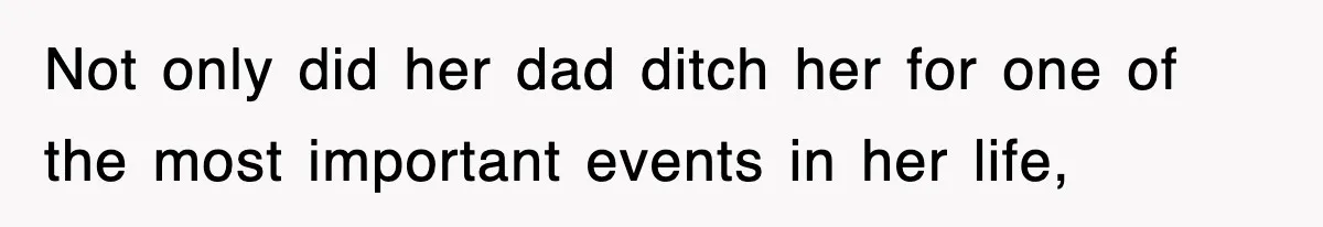 Mother Declines To Go To Daughter’s Graduation After She Chose Her Absent Father Over Her Not only did her dad ditch her for one of the most important events in her life,