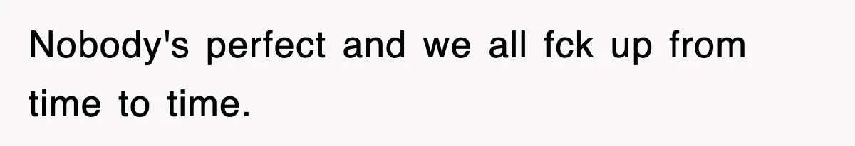 Mother Declines To Go To Daughter’s Graduation After She Chose Her Absent Father Over Her Nobody's perfect and we all fck up from time to time.