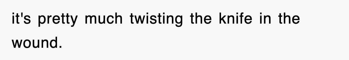 Mother Declines To Go To Daughter’s Graduation After She Chose Her Absent Father Over Her it's pretty much twisting the knife in the wound.