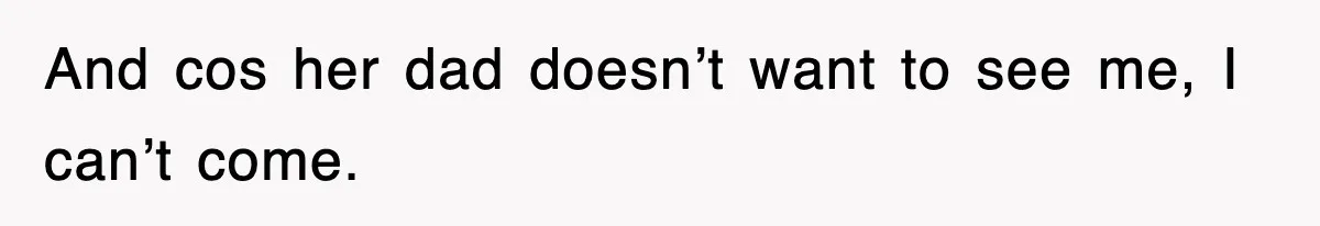 Mother Declines To Go To Daughter’s Graduation After She Chose Her Absent Father Over Her And cos her dad doesn’t want to see me, I can’t come.