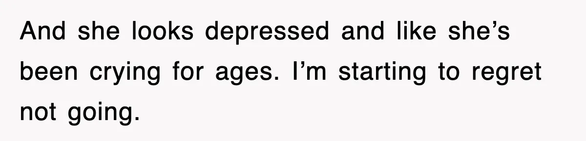 Mother Declines To Go To Daughter’s Graduation After She Chose Her Absent Father Over Her And she looks depressed and like she’s been crying for ages. I’m starting to regret not going.