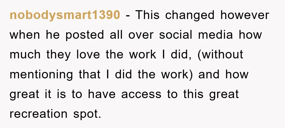 nobodysmart1390 - This changed however when he posted all over social media how much they love the work I did, (without mentioning that I did the work) and how great...