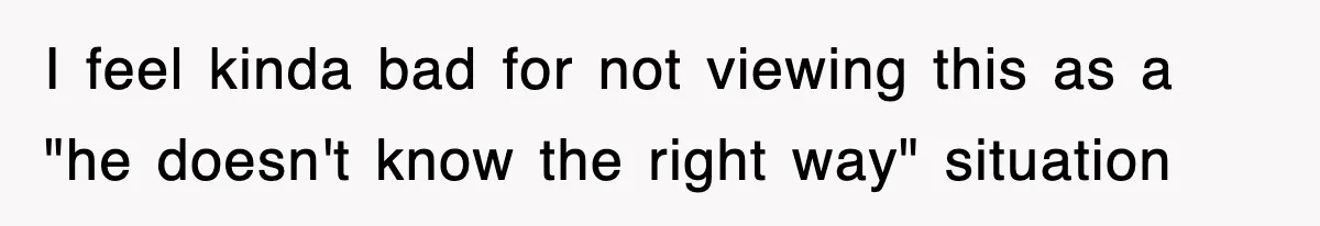 Roommate Brags He Never Wipes, Then Gets Banned From The Couch (And Dumped) I feel kinda bad for not viewing this as a "he doesn't know the right way" situation