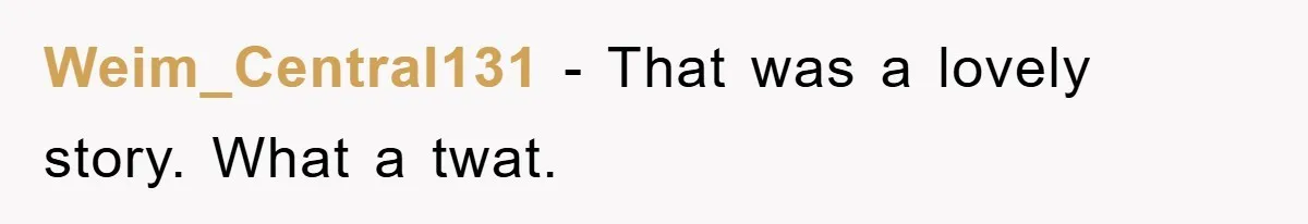 Driver Moves Fallen Tree Limb, And Teaches An Impatient Tailgater A Hilarious Lesson Weim_Central131 − That was a lovely story. What a twat.