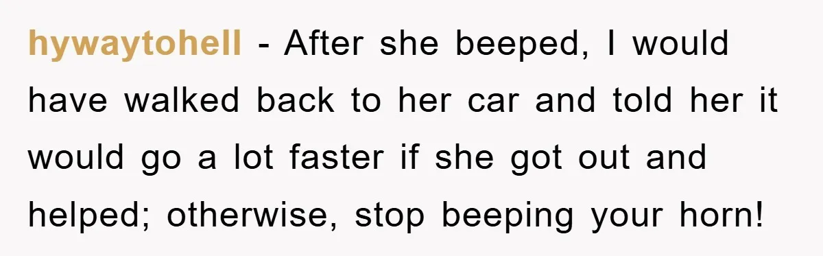 Driver Moves Fallen Tree Limb, And Teaches An Impatient Tailgater A Hilarious Lesson hywaytohell − After she beeped, I would have walked back to her car and told her it would go a lot faster if she got out and helped; otherwise, stop...