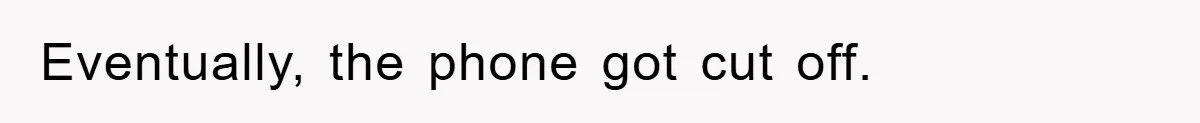 Phone Company Refuses Spelling Fix On Bill, Customer Refuses Payment Entirely Eventually, the phone got cut off.