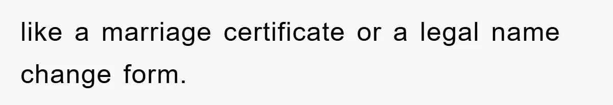 Phone Company Refuses Spelling Fix On Bill, Customer Refuses Payment Entirely like a marriage certificate or a legal name change form.