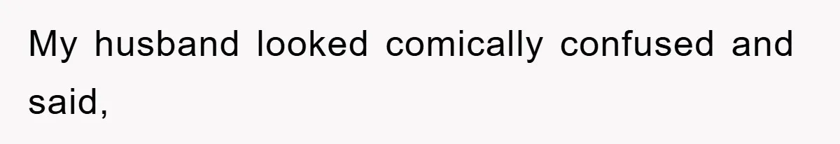 Phone Company Refuses Spelling Fix On Bill, Customer Refuses Payment Entirely My husband looked comically confused and said,