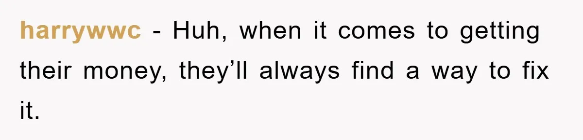 Phone Company Refuses Spelling Fix On Bill, Customer Refuses Payment Entirely harrywwc − Huh, when it comes to getting their money, they’ll always find a way to fix it.