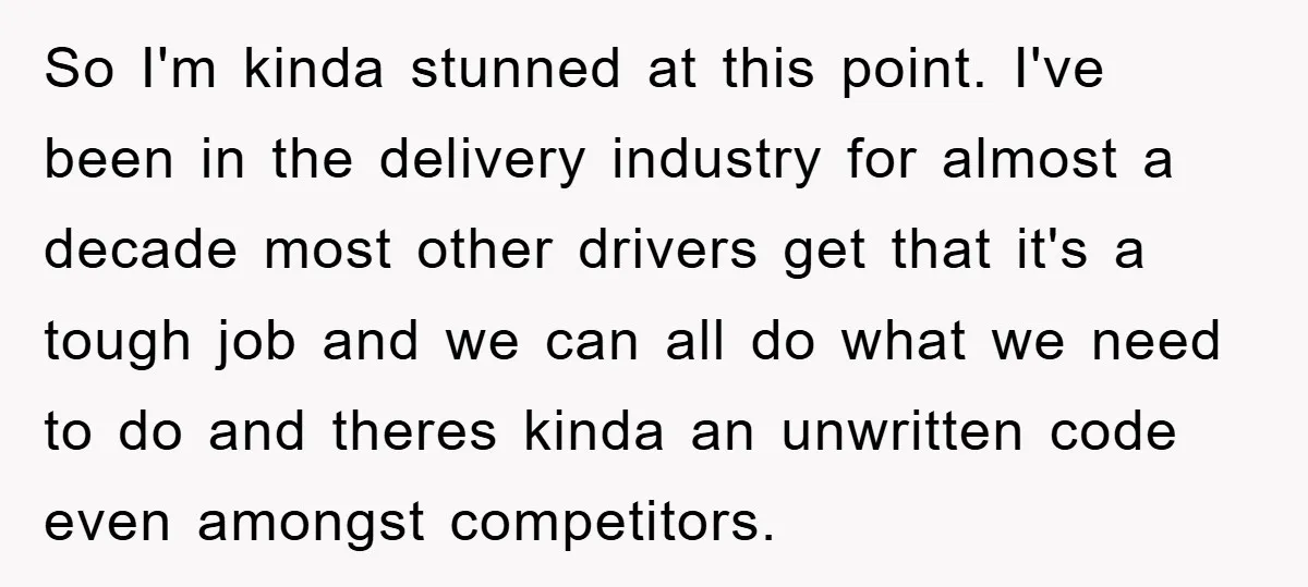 Delivery Driver Blocks Entitled Car After She Refuses to Move for 15 Seconds So I'm kinda stunned at this point. I've been in the delivery industry for almost a decade most other drivers get that it's a tough job and we can all...