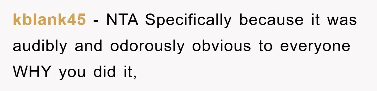 Woman Cuts Line And Steals Handicap Spot From Elder For Alarming Reason Behind kblank45 − NTA Specifically because it was audibly and odorously obvious to everyone WHY you did it,