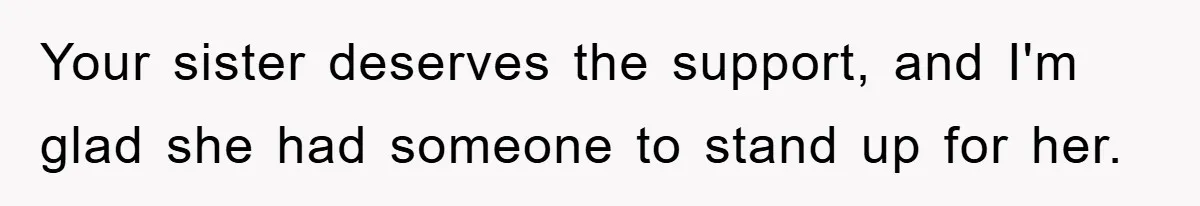 Awkward Family Apology For Affair Ends With One Sister Saying What Everyone Was Thinking Your sister deserves the support, and I'm glad she had someone to stand up for her.