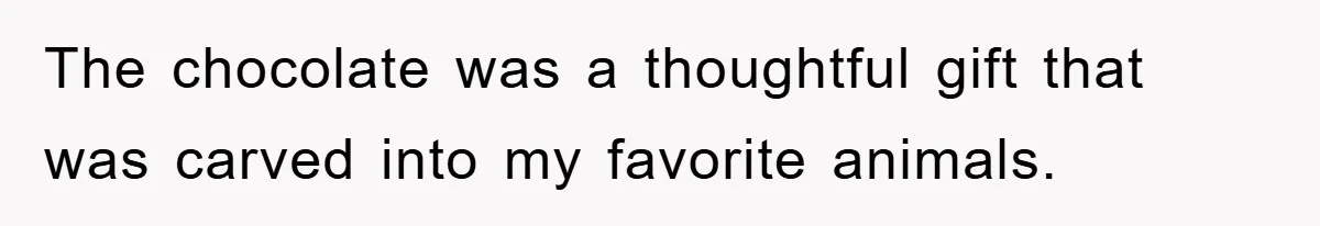 Teen Keeps Hand-Carved Birthday Chocolates As Parents Demand Pieces And Call Refusal Selfish Behavior The chocolate was a thoughtful gift that was carved into my favorite animals.
