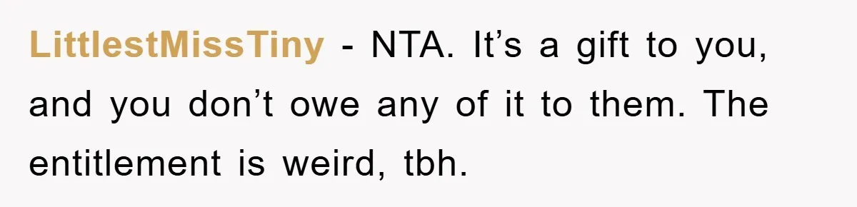 Teen Keeps Hand-Carved Birthday Chocolates As Parents Demand Pieces And Call Refusal Selfish Behavior LittlestMissTiny − NTA. It’s a gift to you, and you don’t owe any of it to them. The entitlement is weird, tbh.