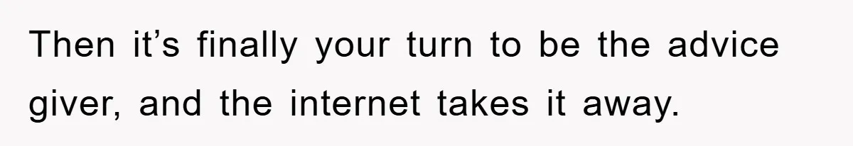 Tired Mom Finally Snapped When Her MIL Claimed She Was ‘Building Bad Habits’ With Her Newborn Then it’s finally your turn to be the advice giver, and the internet takes it away.