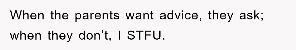 Tired Mom Finally Snapped When Her MIL Claimed She Was ‘Building Bad Habits’ With Her Newborn When the parents want advice, they ask; when they don’t, I STFU.