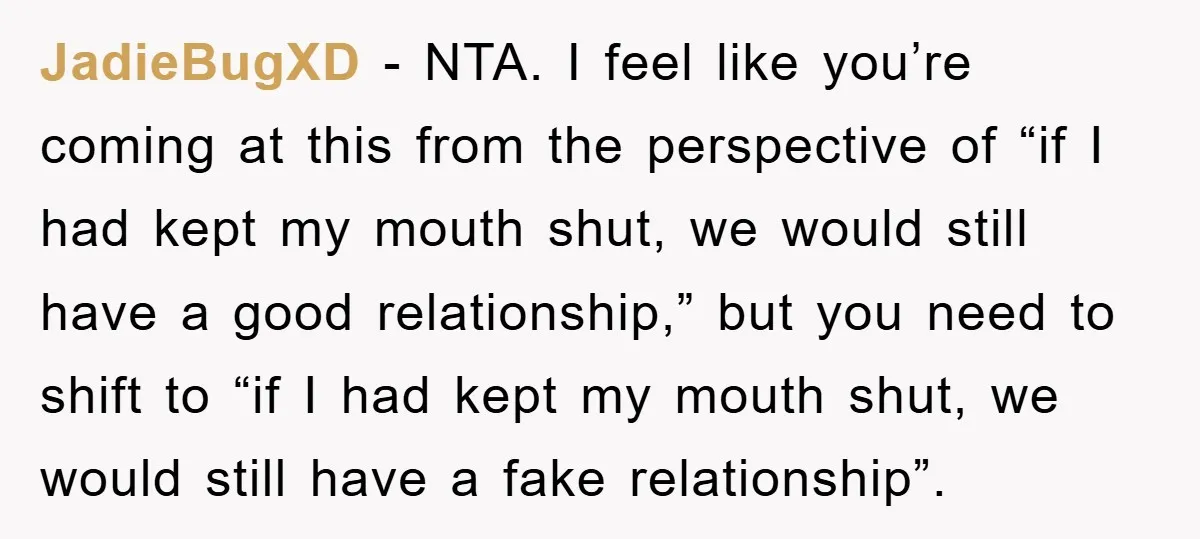 Tired Mom Finally Snapped When Her MIL Claimed She Was ‘Building Bad Habits’ With Her Newborn JadieBugXD − NTA. I feel like you’re coming at this from the perspective of “if I had kept my mouth shut, we would still have a good relationship,” but you...