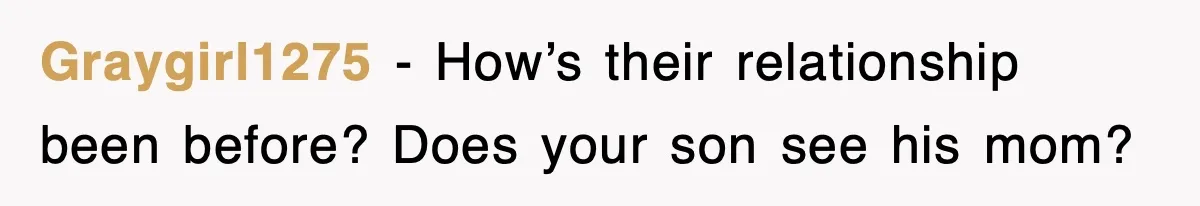 Step-Mom Tried to Ground Teen Athlete, Dad Said “No Way” Graygirl1275 - How’s their relationship been before? Does your son see his mom?