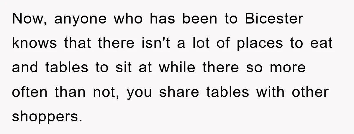 Now, anyone who has been to Bicester knows that there isn't a lot of places to eat and tables to sit at while there so more often than not, you...